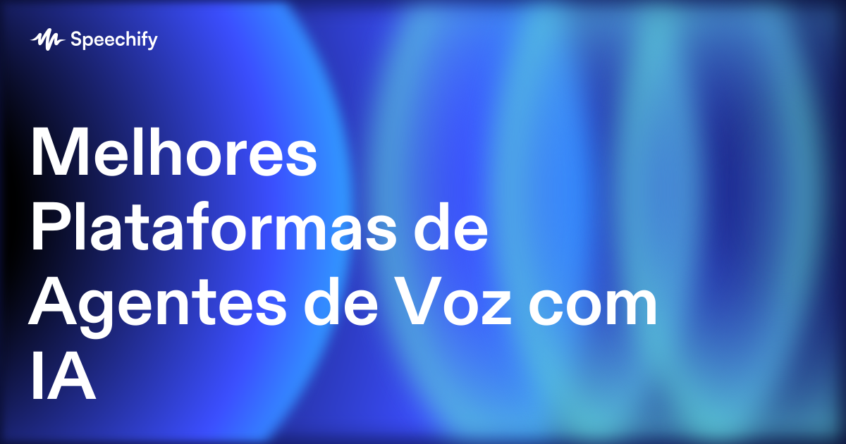Melhores Plataformas de Agentes de Voz com IA