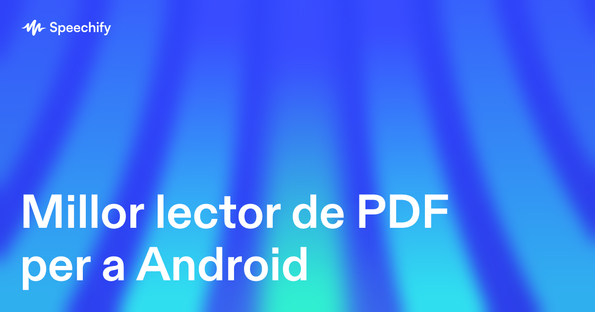 Millor lector de PDF per a Android