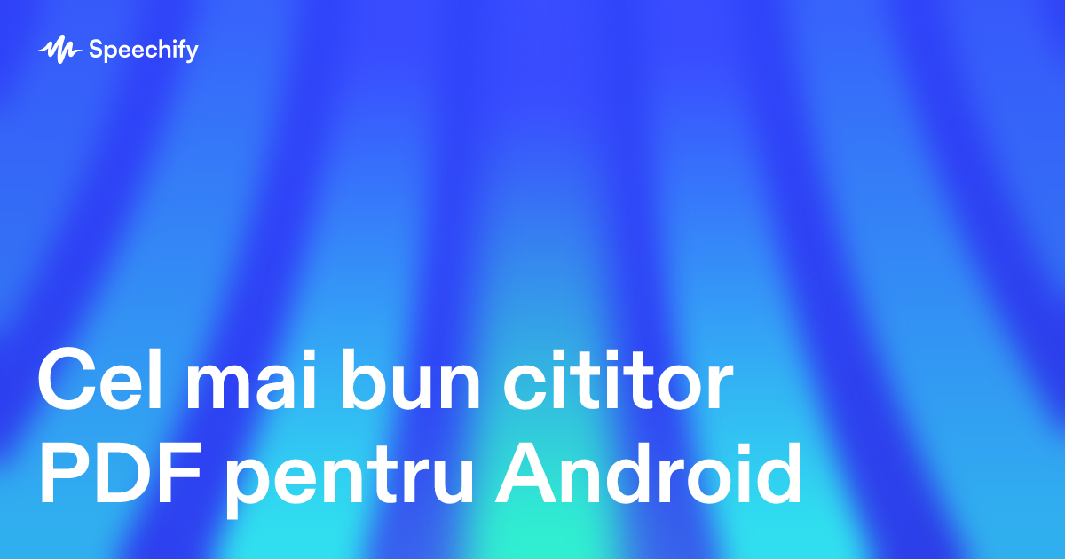 Cel mai bun cititor PDF pentru Android