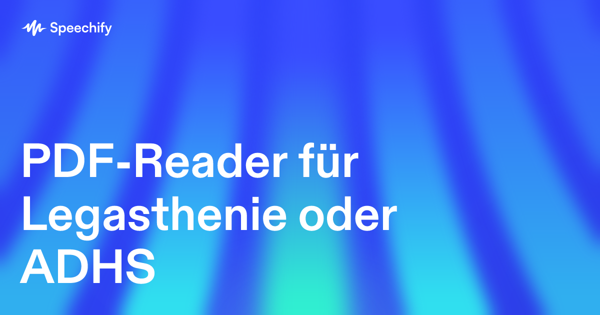 PDF-Reader für Legasthenie oder ADHS