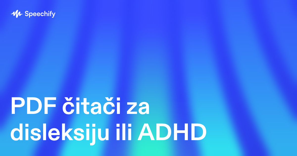 PDF čitači za disleksiju ili ADHD