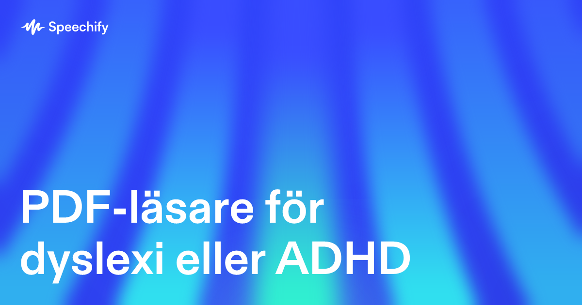 PDF-läsare för dyslexi eller ADHD