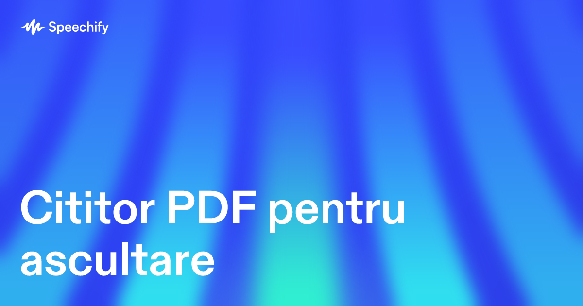 Cititor PDF pentru ascultare