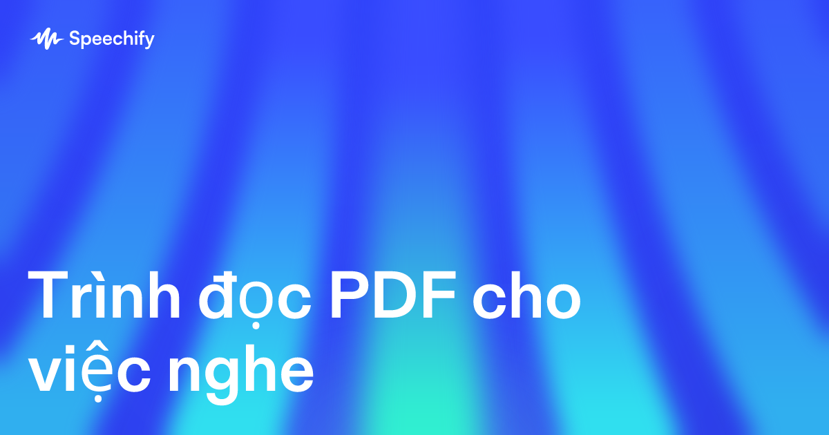 Trình đọc PDF cho việc nghe
