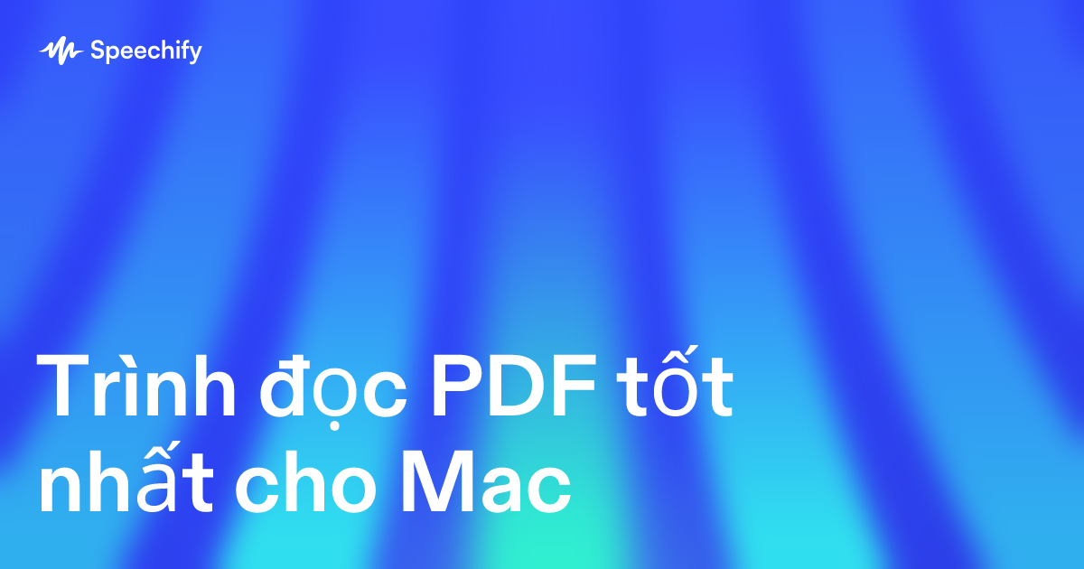 Trình đọc PDF tốt nhất cho Mac