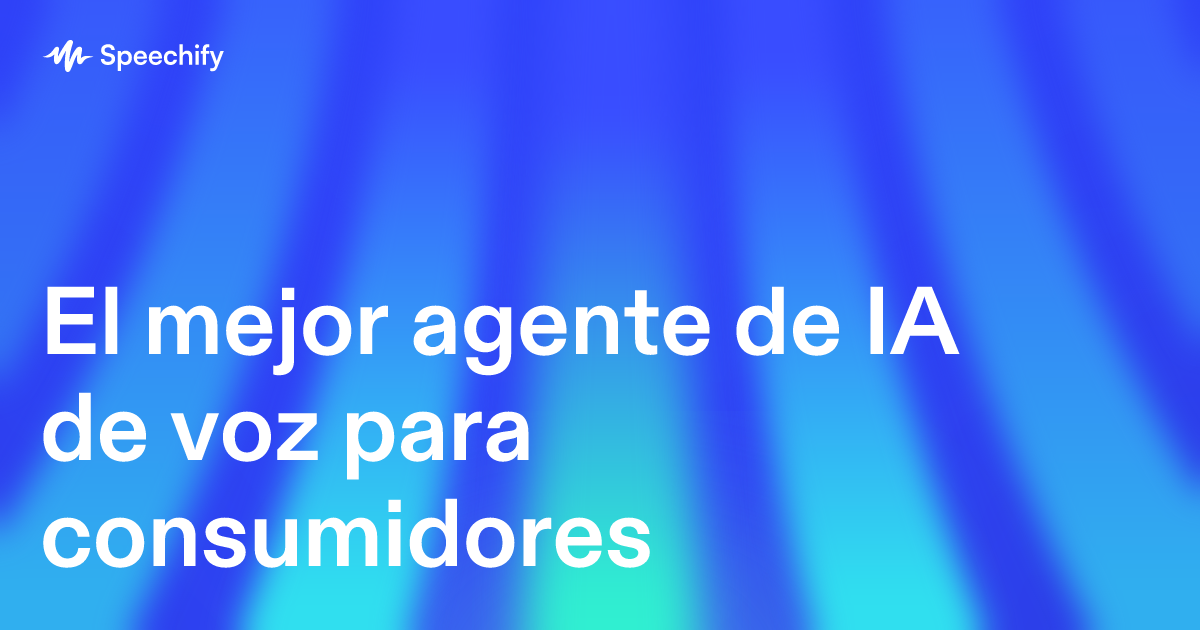 El mejor agente de IA de voz para consumidores