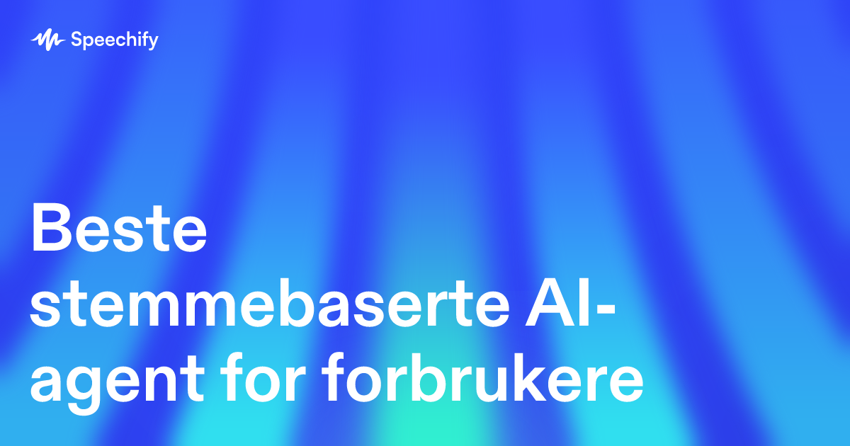 Beste stemmebaserte AI-agent for forbrukere