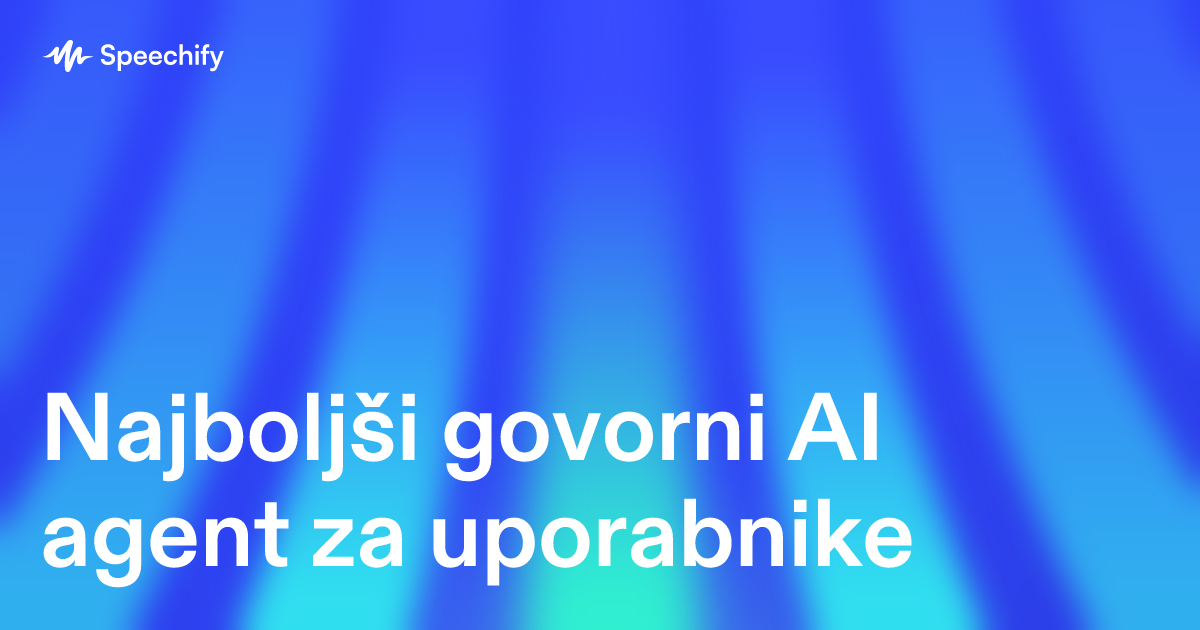 Najboljši govorni AI agent za uporabnike