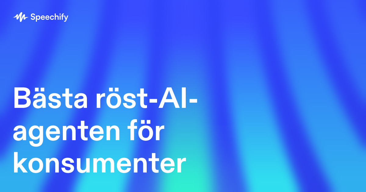 Bästa röst-AI-agenten för konsumenter