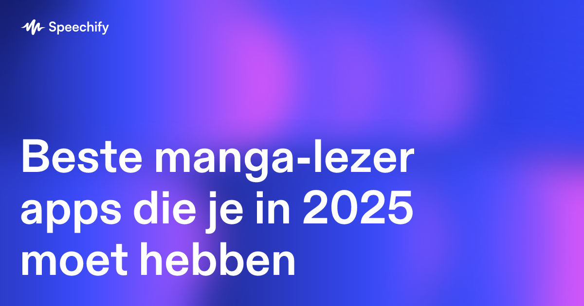 Beste manga-lezer apps die je in 2025 moet hebben