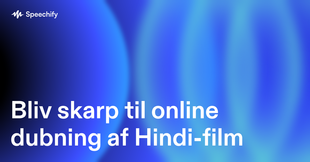 Bliv skarp til online dubning af Hindi-film