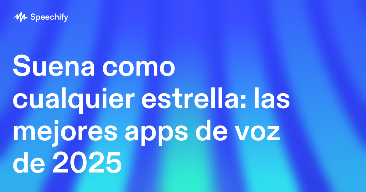 Suena como cualquier estrella: las mejores apps de voz de 2025