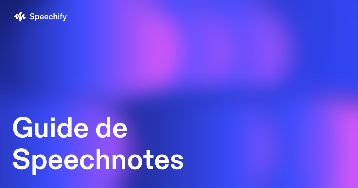 Guide de Speechnotes