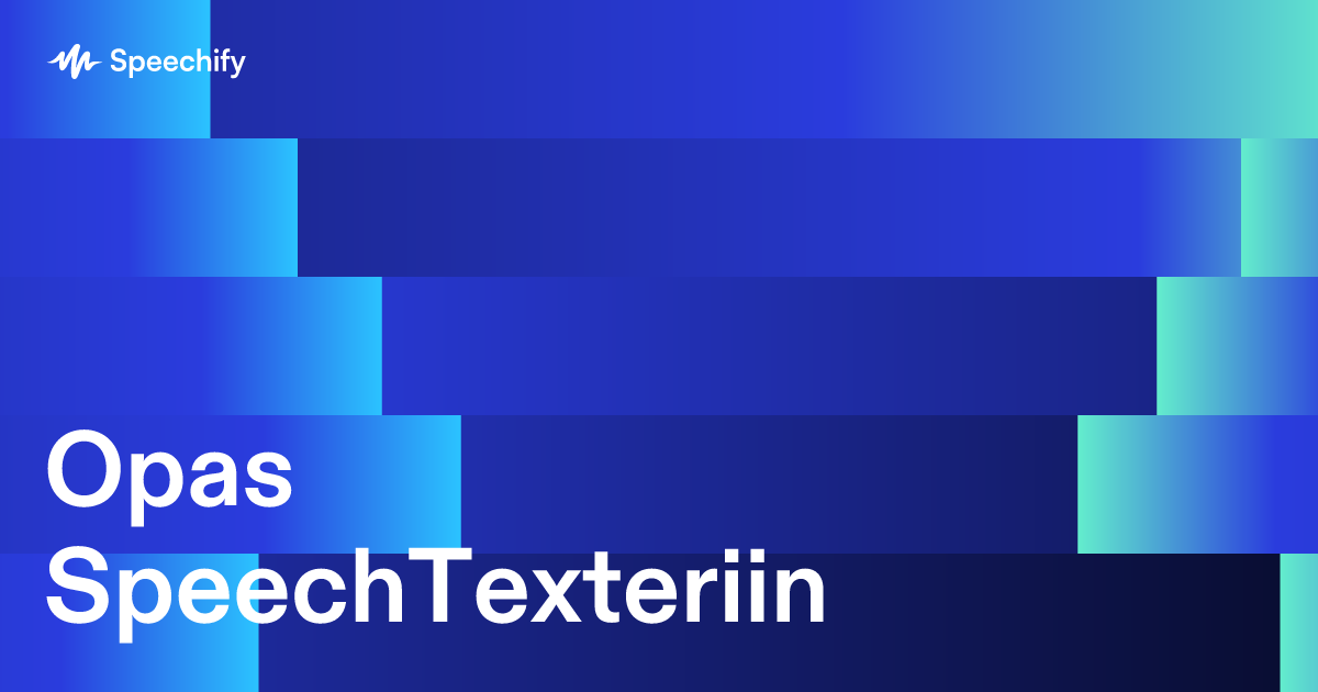 Opas SpeechTexteriin