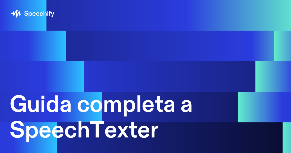 Guida completa a SpeechTexter