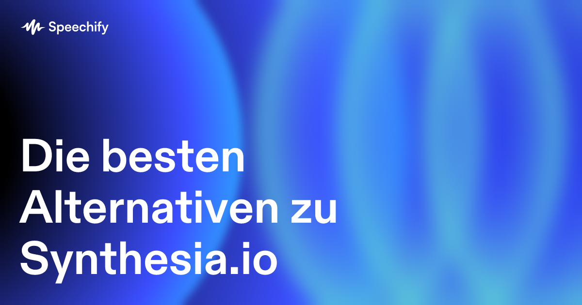 Die besten Alternativen zu Synthesia.io