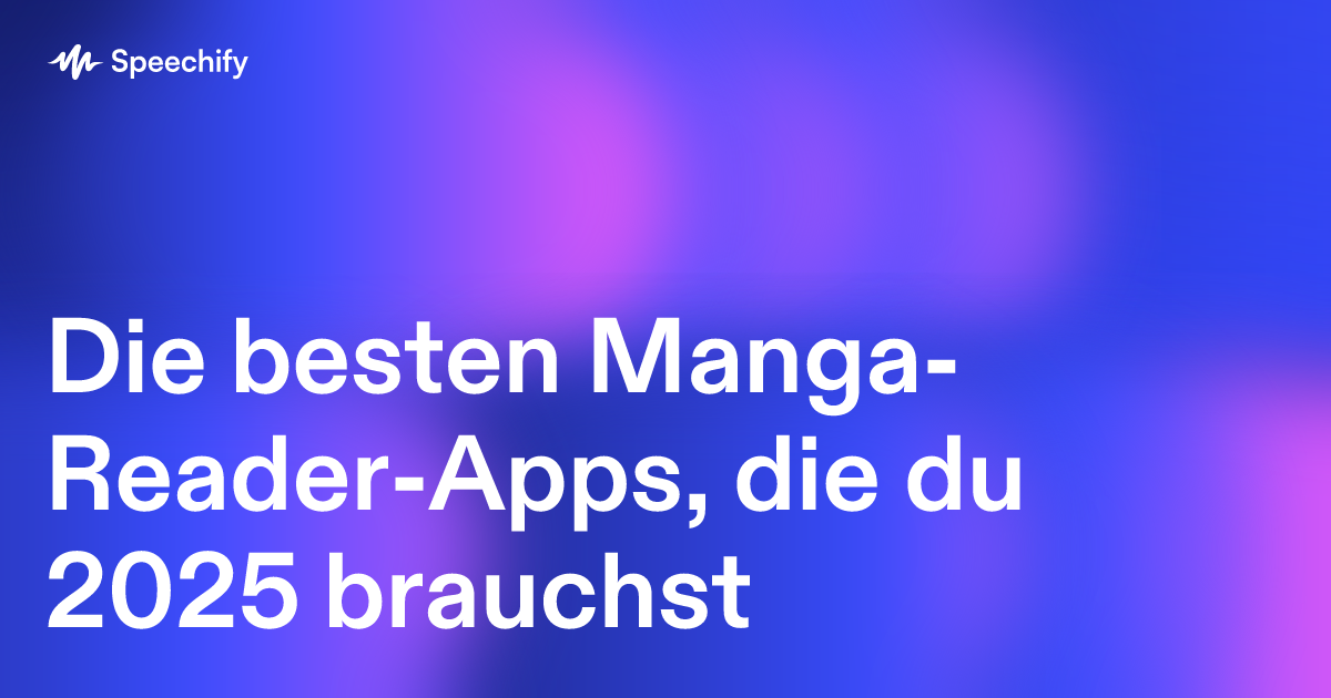Die besten Manga-Reader-Apps, die du 2025 brauchst