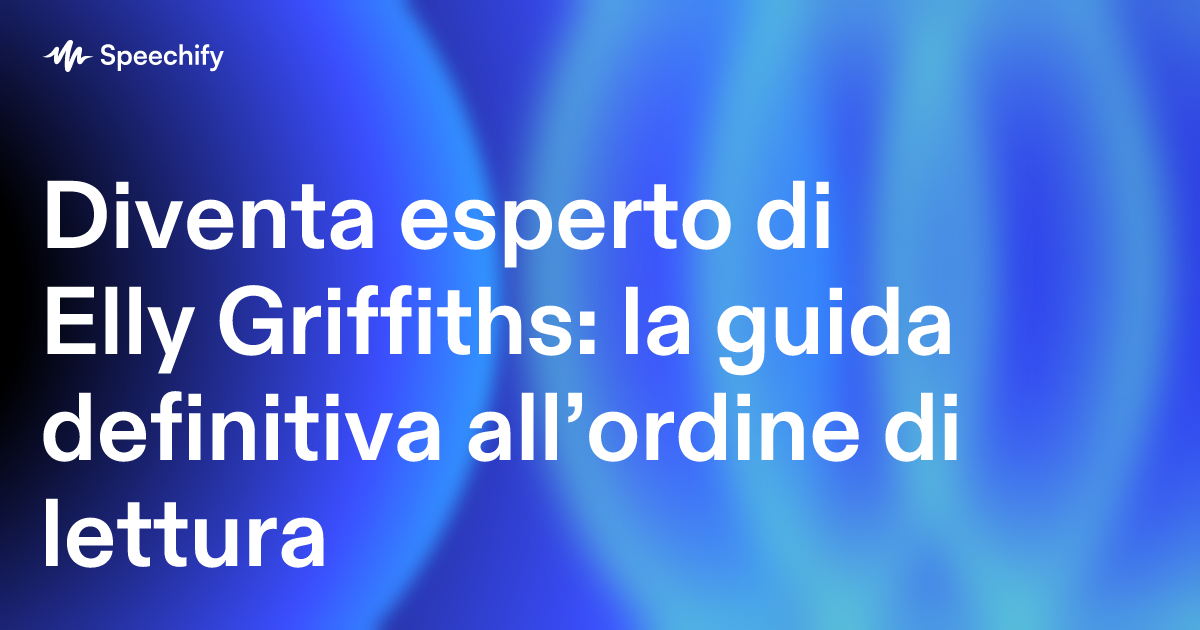 Diventa esperto di Elly Griffiths: la guida definitiva all’ordine di lettura