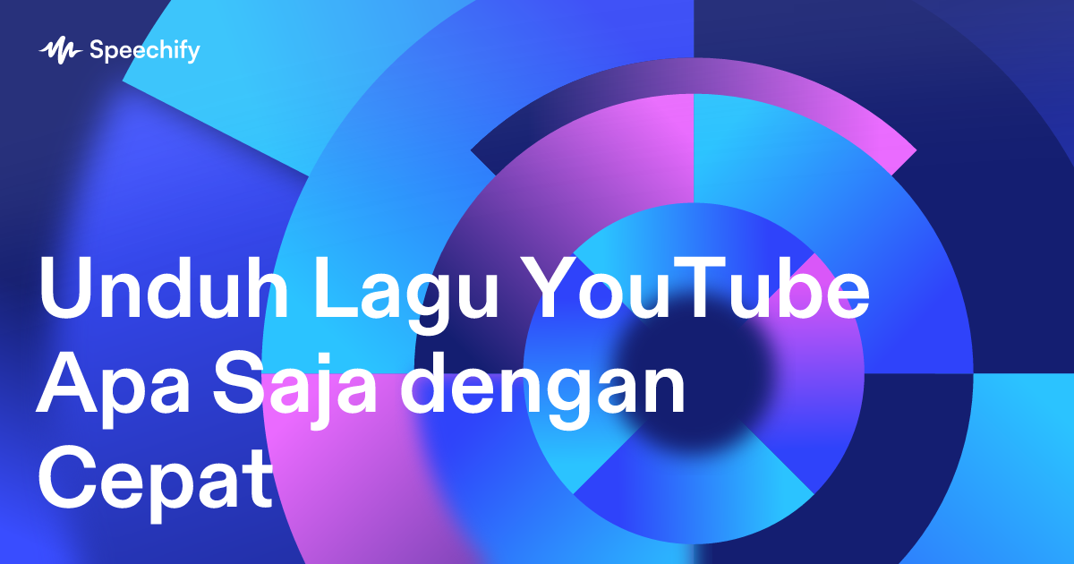 Unduh Lagu YouTube Apa Saja dengan Cepat