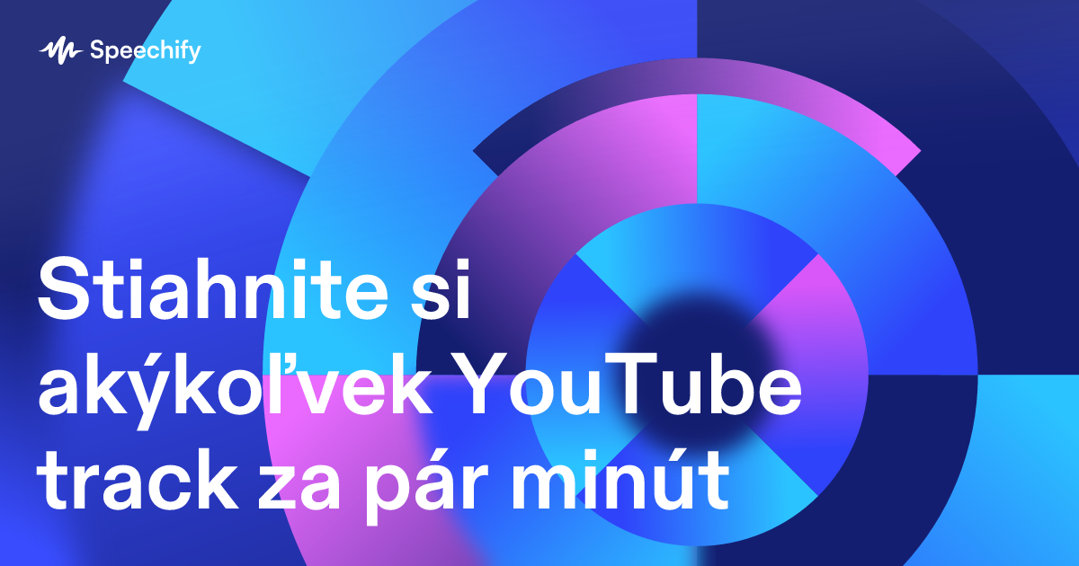 Stiahnite si akýkoľvek YouTube track za pár minút