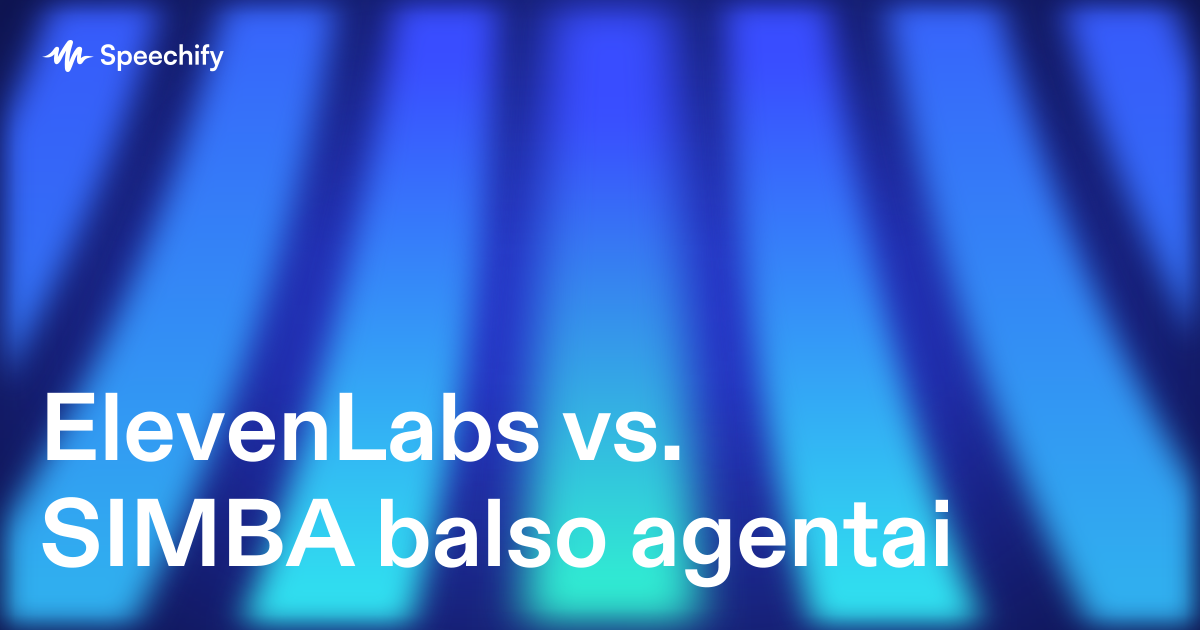 ElevenLabs vs. SIMBA balso agentai