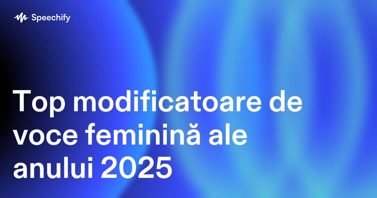 Top modificatoare de voce feminină ale anului 2025