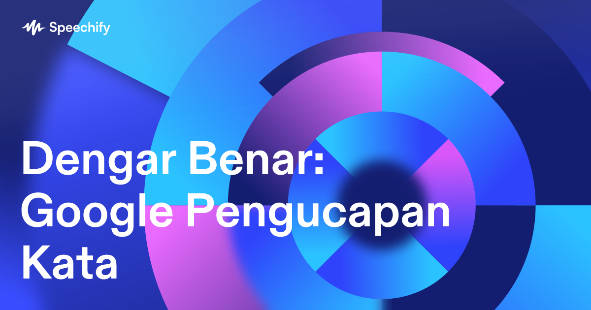 Dengar Benar: Google Pengucapan Kata