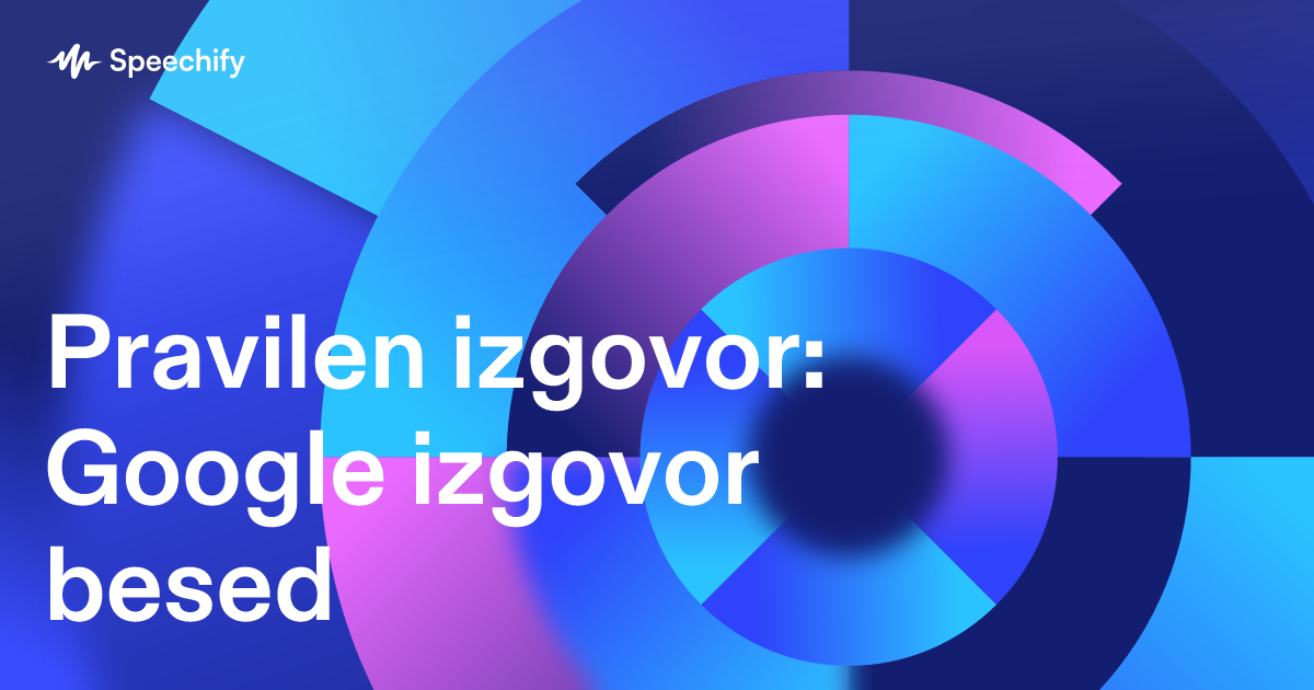 Pravilen izgovor: Google izgovor besed