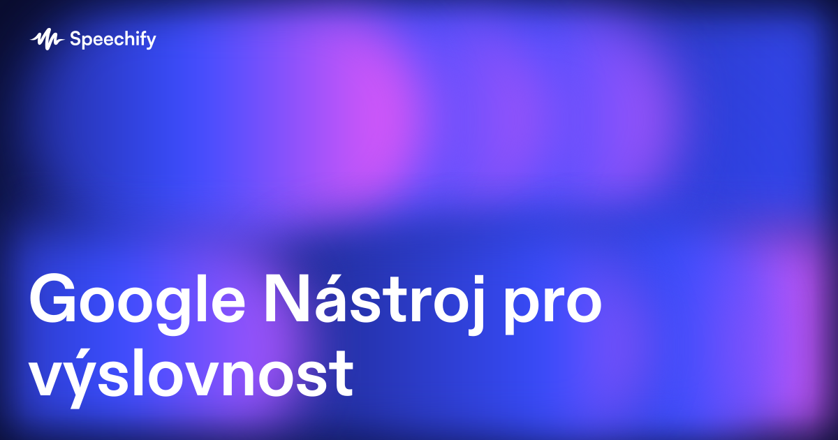 Google Nástroj pro výslovnost