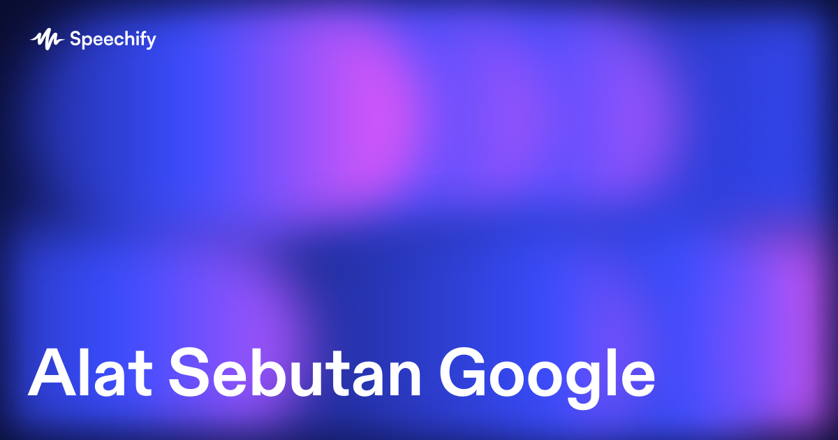 Alat Sebutan Google