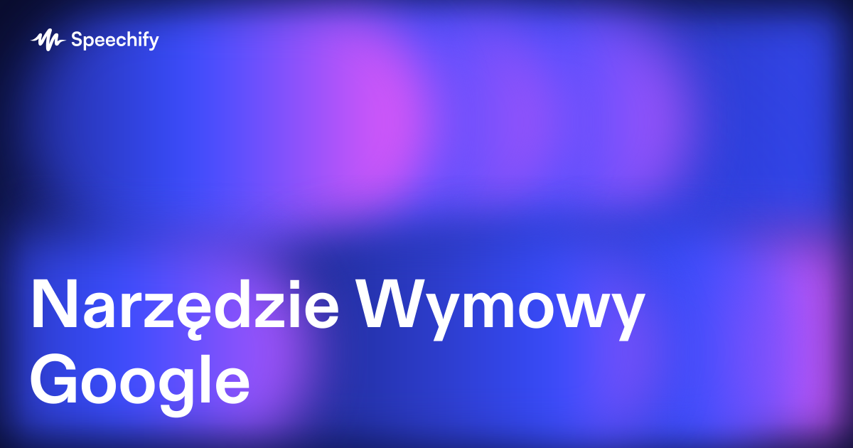 Narzędzie Wymowy Google