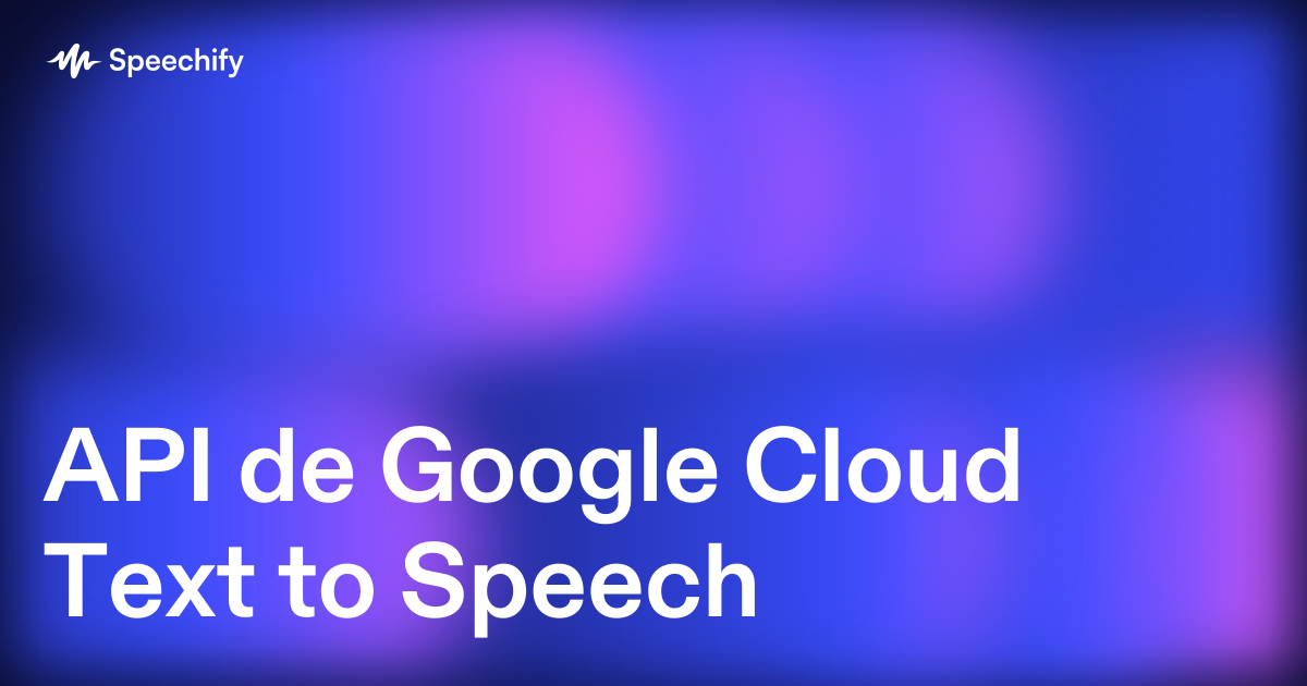 API de Google Cloud Text to Speech
