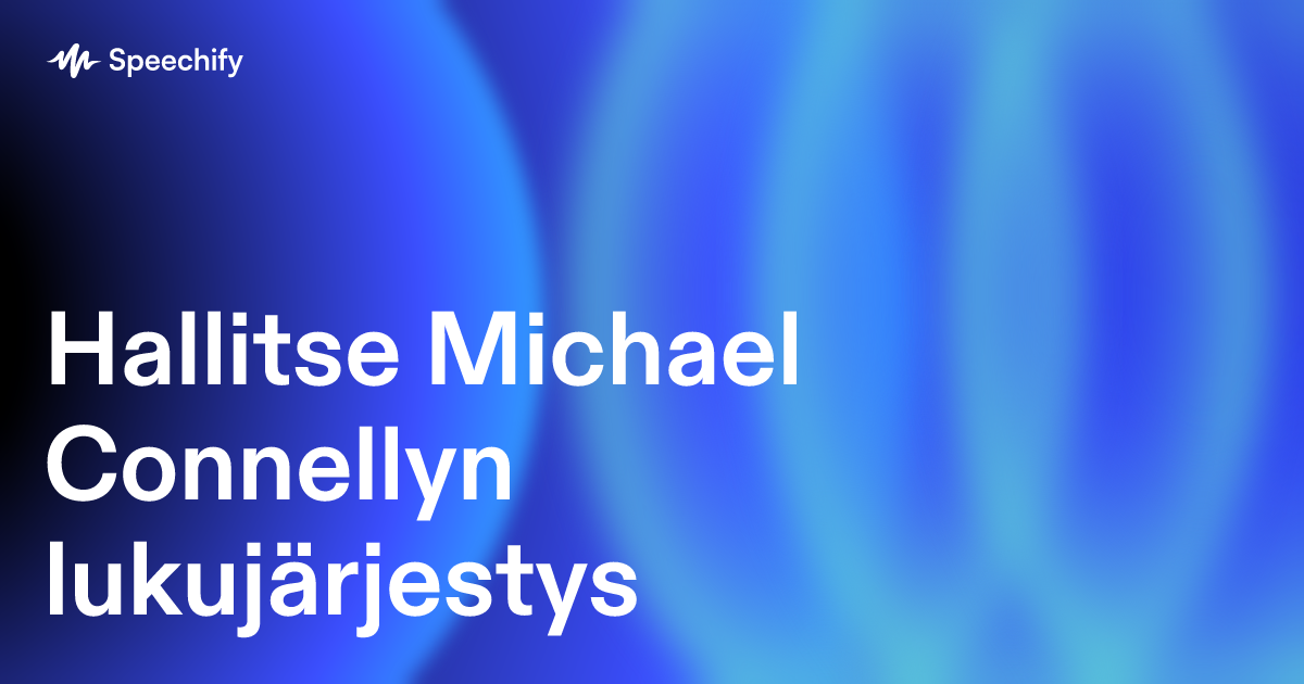 Hallitse Michael Connellyn lukujärjestys