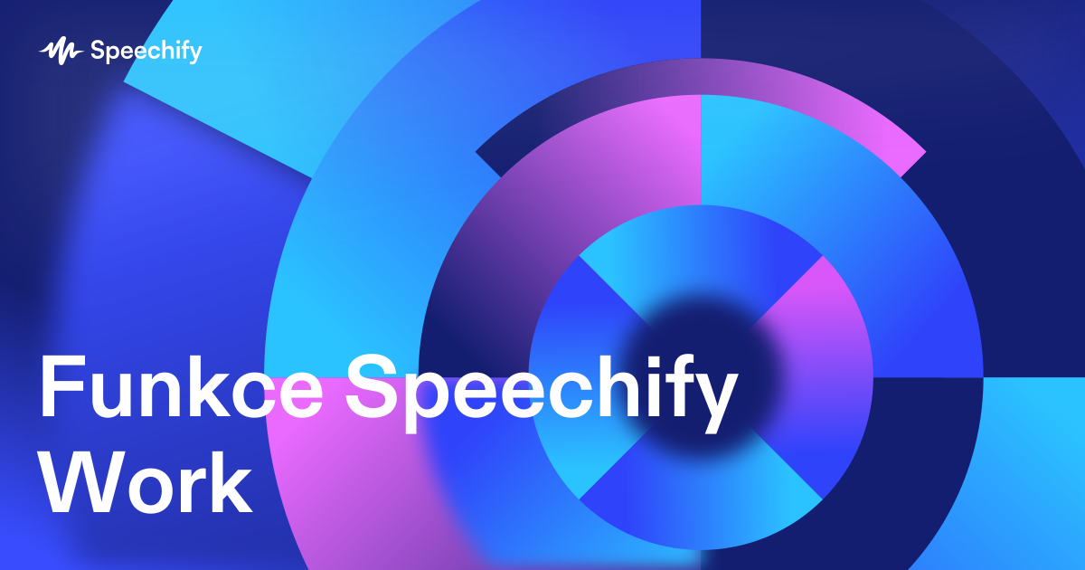 Funkce Speechify Work