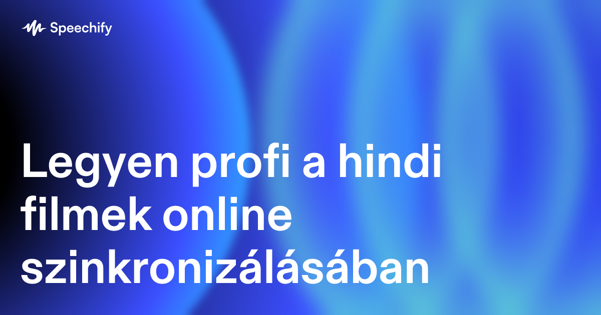 Legyen profi a hindi filmek online szinkronizálásában