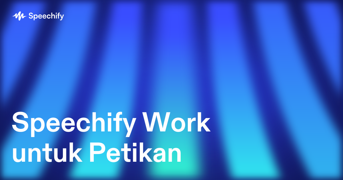 Speechify Work untuk Petikan