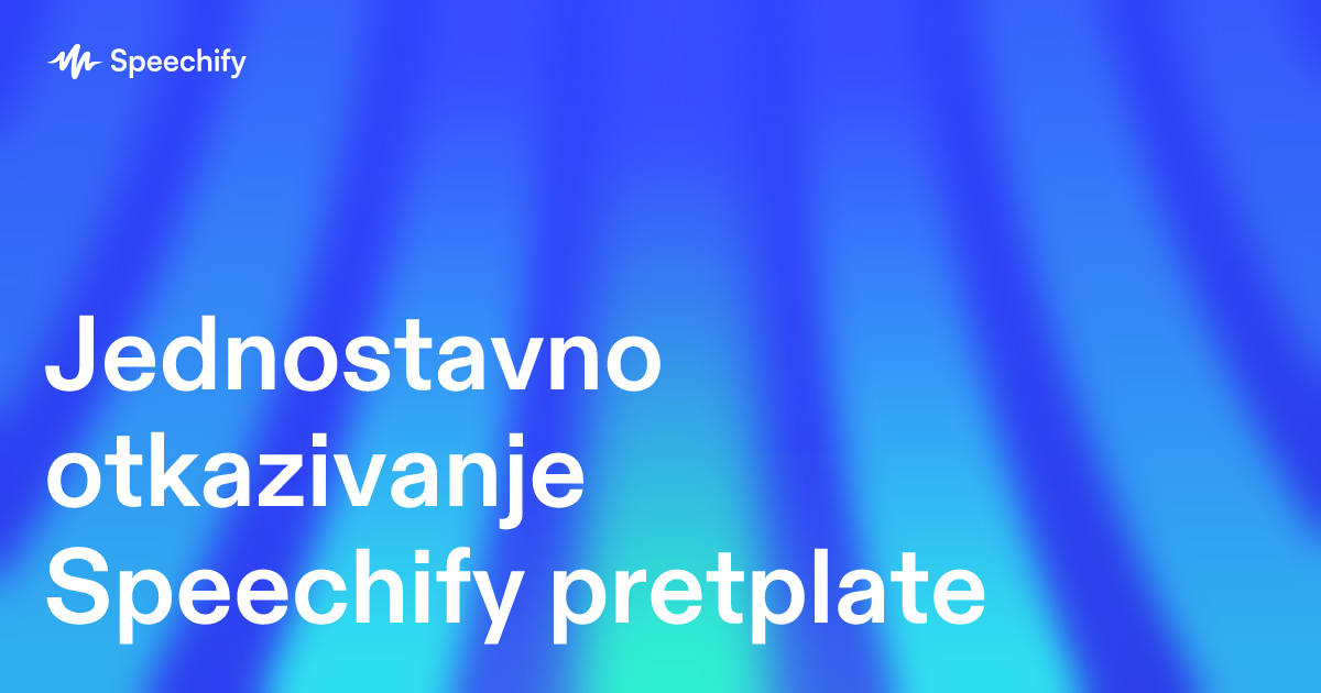 Jednostavno otkazivanje Speechify pretplate