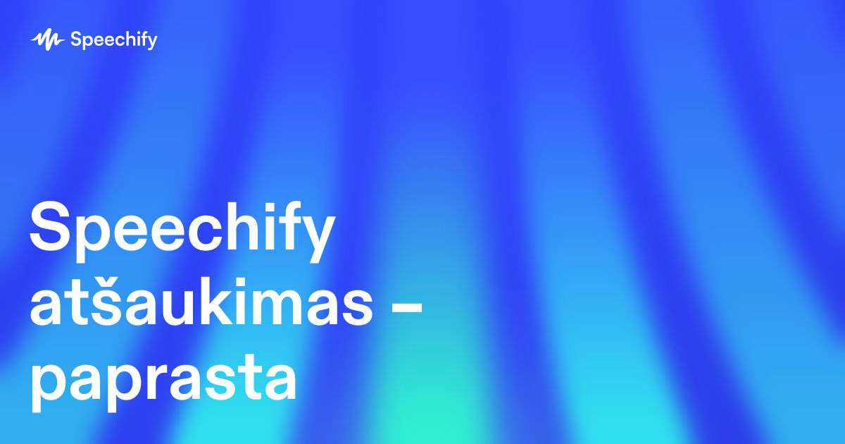 Speechify atšaukimas – paprasta