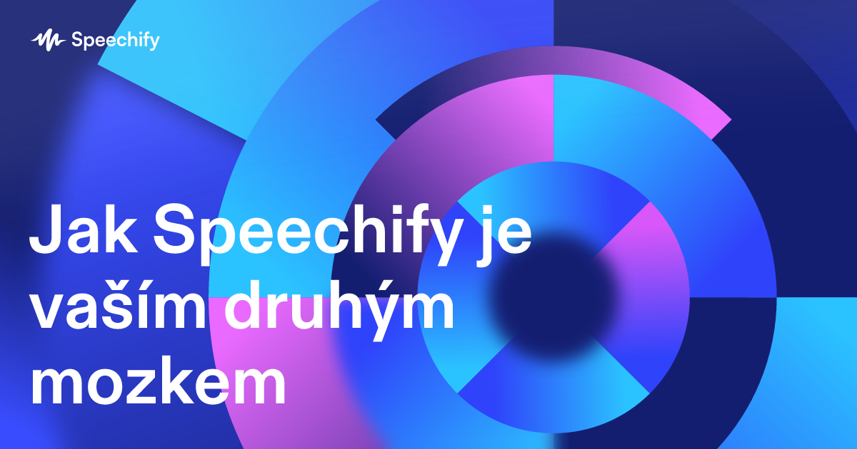 Jak Speechify je vaším druhým mozkem