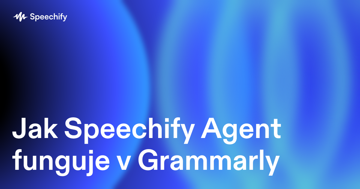Jak Speechify Agent funguje v Grammarly