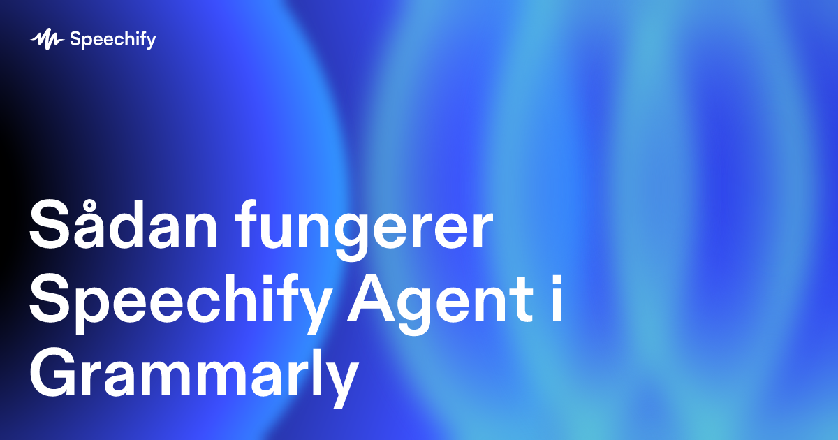 Sådan fungerer Speechify Agent i Grammarly