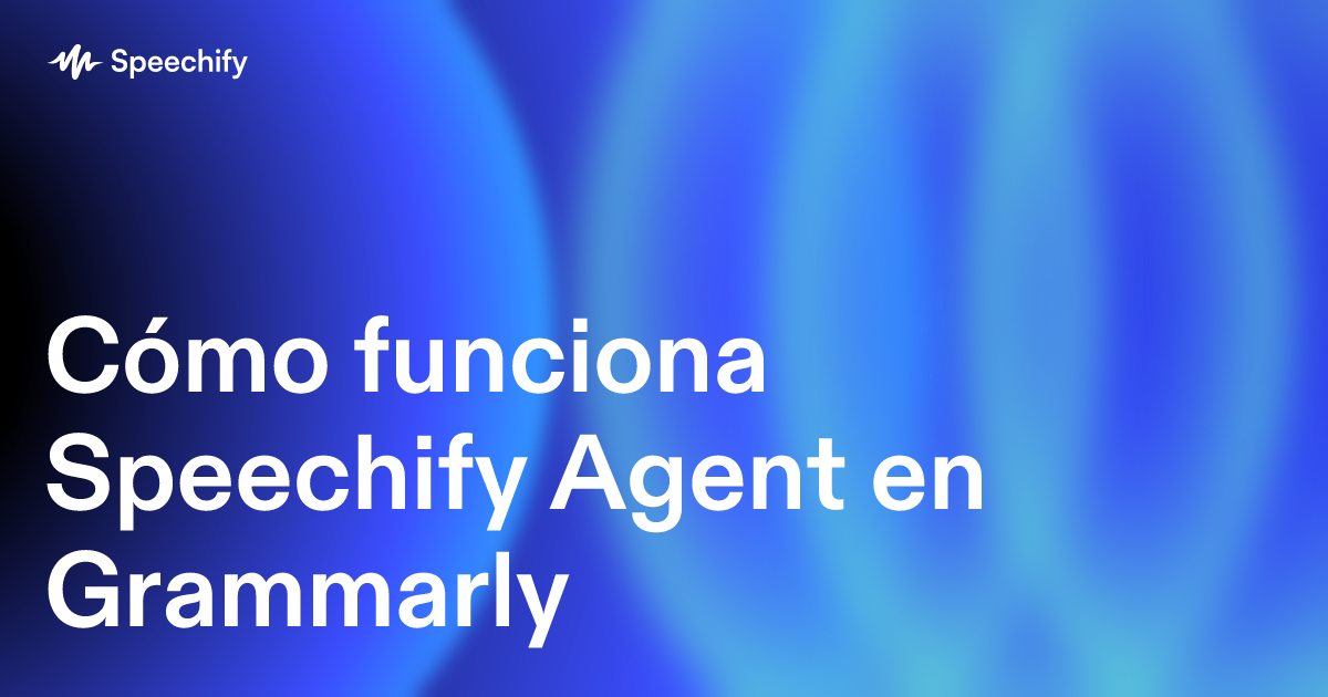 Cómo funciona Speechify Agent en Grammarly