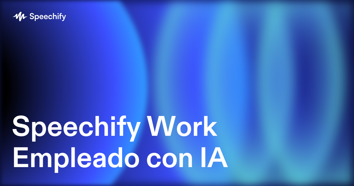 Speechify Work Empleado con IA