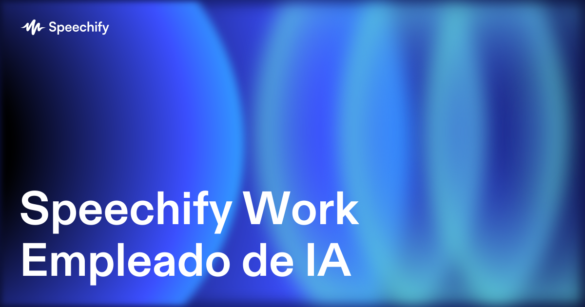 Speechify Work Empleado de IA