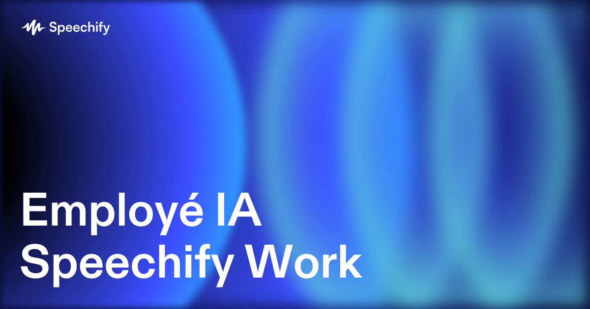 Employé IA Speechify Work