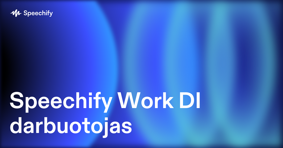 Speechify Work DI darbuotojas