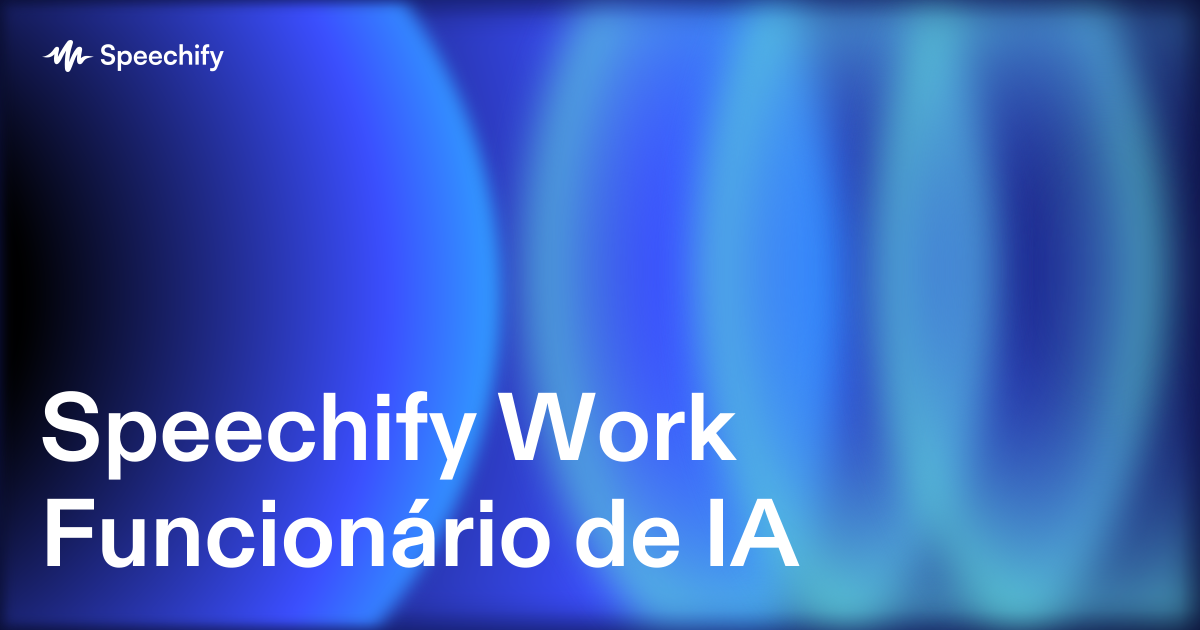 Speechify Work Funcionário de IA