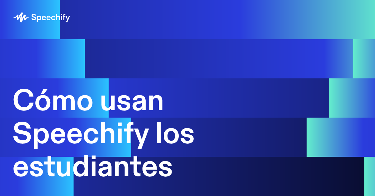 Cómo usan Speechify los estudiantes