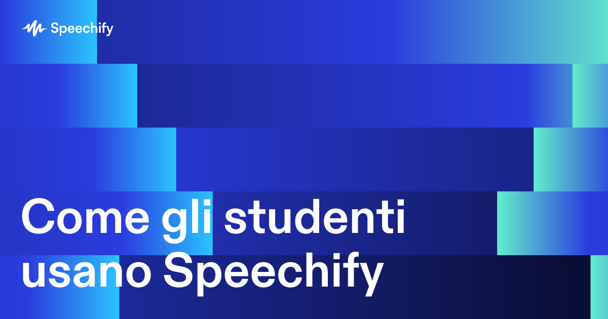 Come gli studenti usano Speechify