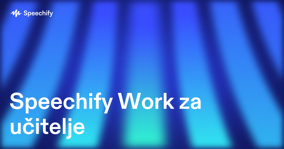Speechify Work za učitelje